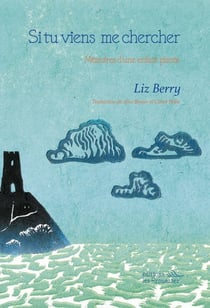 Si tu viens me chercher : Mémoires d'une enfant placée