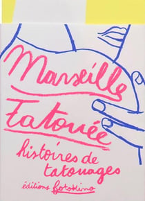 Marseille tatouée
