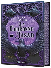 Le trône ardent Tome 2 : La Couronne de Jasad