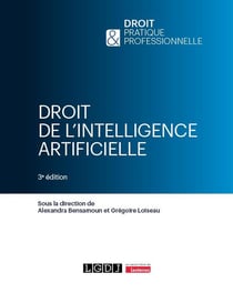 Droit de l'intelligence artificielle (3e édition)