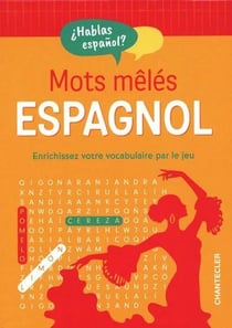 Mots mêlés : Espagnol - Enrichissez votre vocabulaire par le jeu