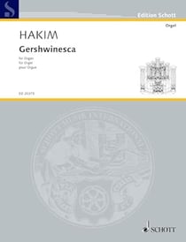 Edition schott - gershwinesca - organ.