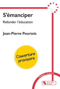S'émanciper : Refonder l'éducation