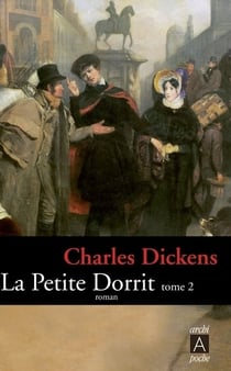 La petite Dorrit Tome 2