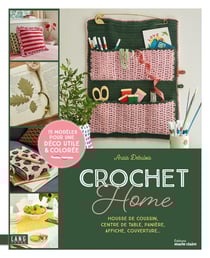 Crochet Home : 15 modèles pour une déco colorée au crochet !