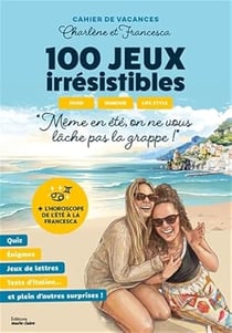 Cahier de vacances Charlène et Francesca : 100 jeux irrésistibles Food, humour, Life style