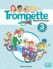 Trompette, méthode de français : Niveau 3 (A2.1) - Livre de l'élève (édition 2025)
