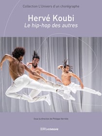Hervé Koubi - le hip-hop des autres