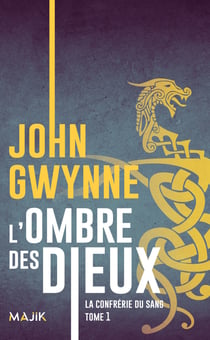La confrérie du sang Tome 1 : L'ombre des dieux