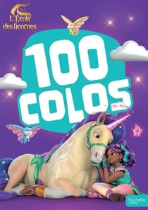 L'école des licornes - 100 colos
