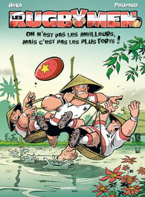 Les rugbymen Tome 24 : On n'est pas les meilleurs, mais c'est pas les plus forts !
