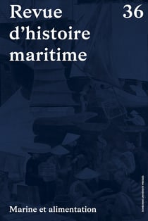 Revue d'histoire maritime n.36 : Marine et alimentation