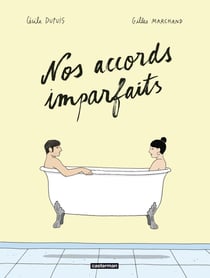 Nos accords imparfaits