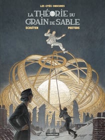 Les cités obscures : Intégrale Tomes 10 et 11 : La Théorie du grain de sable Tomes 1 et 2