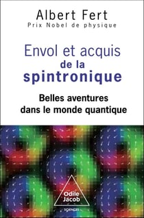 Envol et acquis de la spintronique : Belles aventures dans le monde quantique