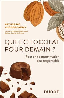 Quel chocolat pour demain ? Pour une consommation plus responsable