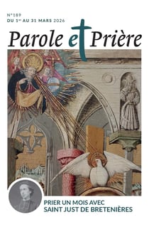 Parole et prière n.189 : Prier un mois avec saint Just de Bretenières