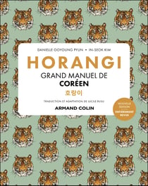 Horangi : Grand manuel de coréen (2e édition)