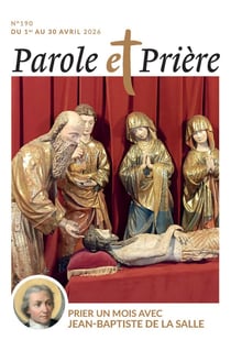 Parole et prière n.190 : Prier un mois avec Jean-Baptiste de La Salle