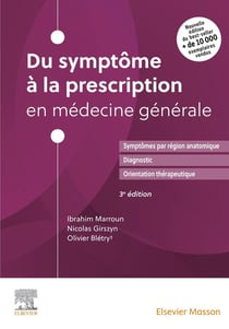 Du symptôme à la prescription en médecine générale (3e édition)