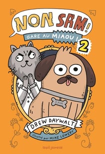 Non, Sam ! Tome 2 : Gare au miaou