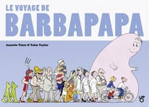 Barbapapa : Les Classiques : Le voyage de Barbapapa