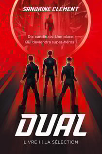 Dual Tome 1 : La sélection
