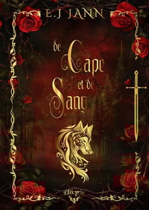 De cape et de sang Tome 1 : Coeurs chassés