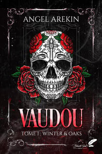 Vaudou Tome 1 : Winter & oaks