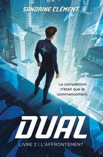 Dual Tome 2 : L'affrontement