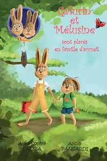 Galurin et Mélusine sont placés en famille d'accueil