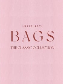 Bags : The classic collection