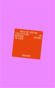 Ways of seeing : Reader