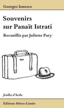 Souvenirs sur Panaït Istrati : Recueillis par Juliette Pary