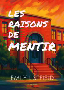 Les raisons de mentir