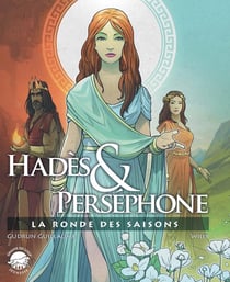 Hadès et Perséphone, la ronde des saisons