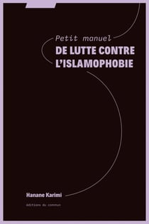 Petit manuel de lutte contre l'islamophobie