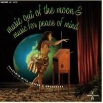 Music Out Of The Moon Music Of Peace Of Mind