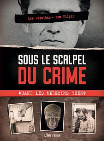 Sous le scalpel du crime : Quand les médecins tuent