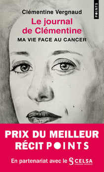 Le journal de Clémentine : Ma vie face au cancer