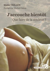 J'accouche bientôt : Que faire de la douleur ?
