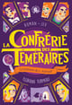 La confrérie des téméraires Tome 3 - la trahison de L. Astrusif