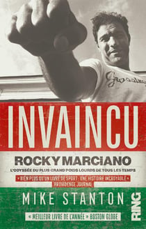 Invaincu : rocky marciano, l'odyssee du plus grand poids lourds de tous les temps