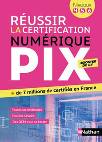 Réussir la certification numérique PIX - Niveaux 4, 5, 6 (édition 2026)
