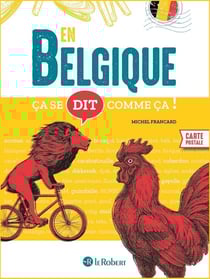 Ça se dit comme ça ! : En Belgique