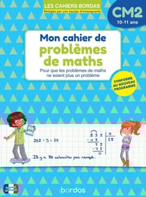 Mon cahier de problèmes de maths CM2
