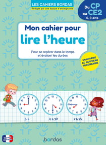 Mon cahier pour lire l'heure - Du CP au CE2