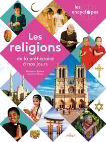 Les religions, de la préhistoire à nos jours