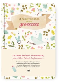 Le carnet de bord de ma grossesse : Un guide bienveillant avec les conseils d'une sage-femme
