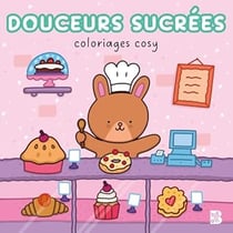 Coloriages cosy - Douceurs sucrées